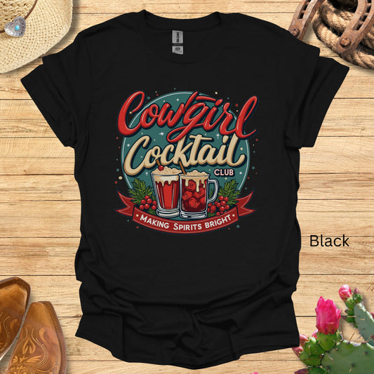 Cowgirl Cocktail Club Christmas T-shirt