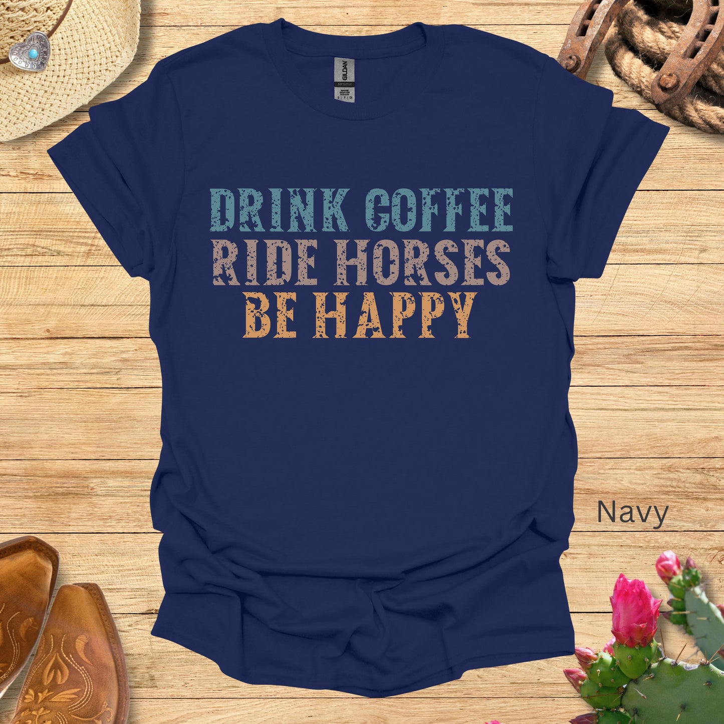 Drink Coffee Ride Horses Be Happy