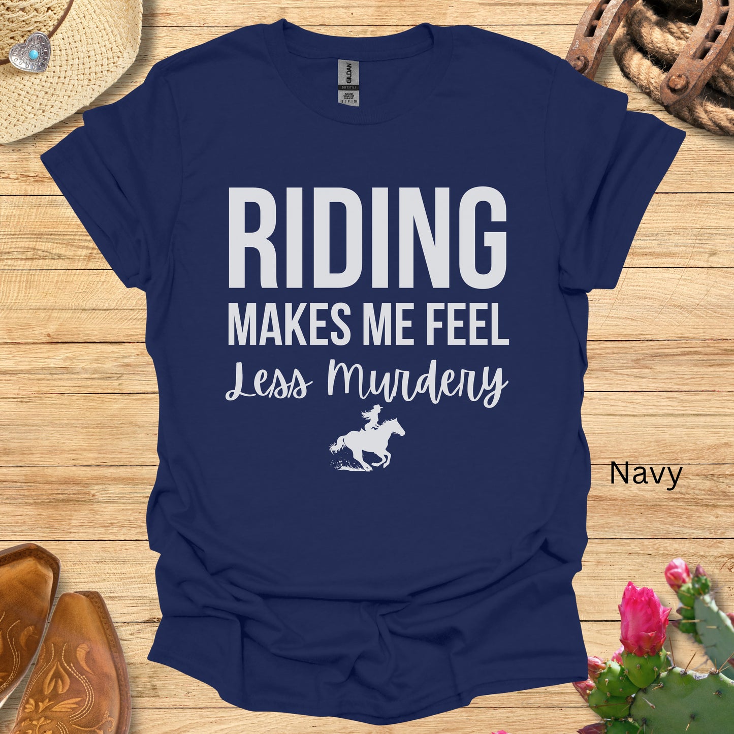 Riding Makes Me Feel Less Murdery T-Shirt