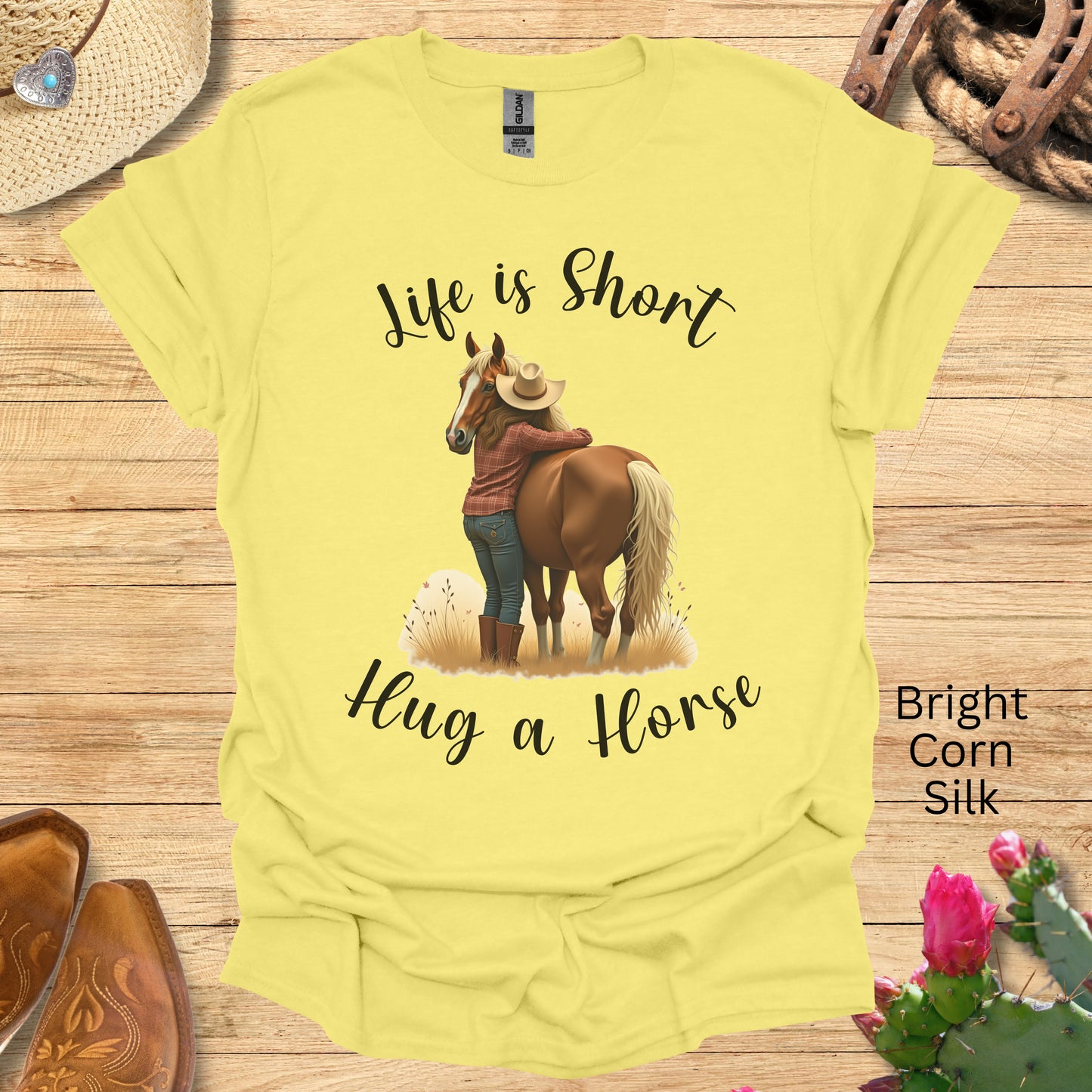 Life Is Short Hug a Horse T-Shirt