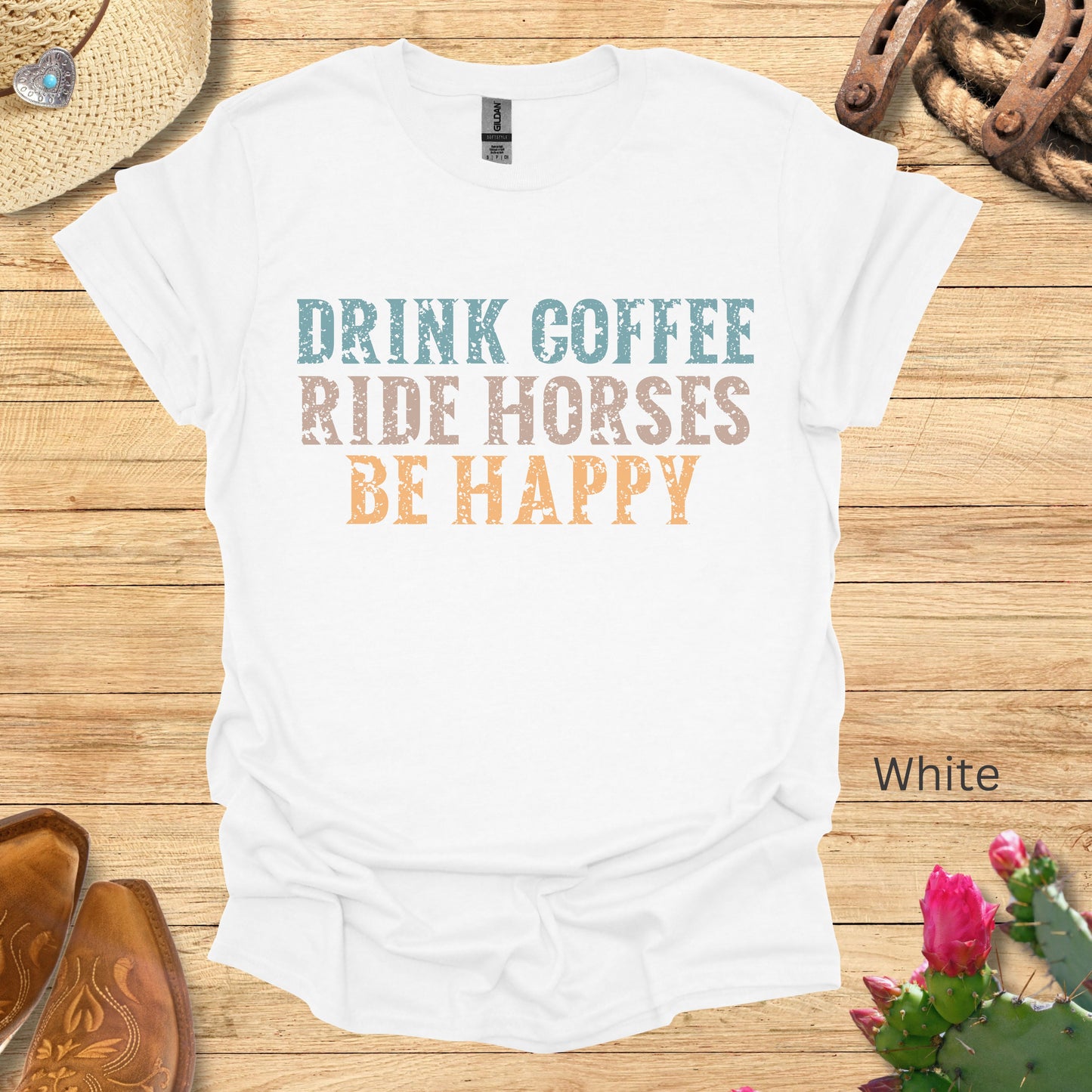 Drink Coffee Ride Horses Be Happy